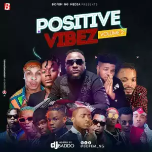 DJ Baddo – Positive Vibez Mix (Vol. 2)