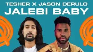 Tesher & Jason Derulo – Jalebi Baby