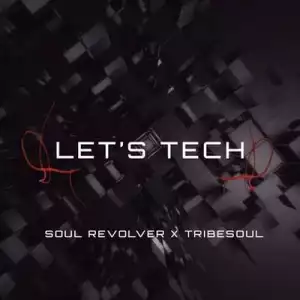 TribeSoul & Soul Revolver – Reset (Tech Feel)
