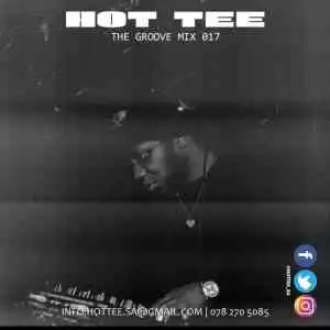 Hot Tee – The Groove Mix 017