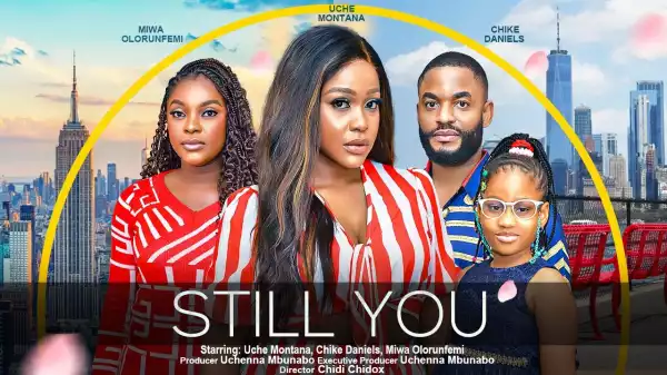 Still You (2023 Nollywood Movie)