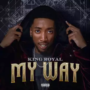 King Royal – The Way