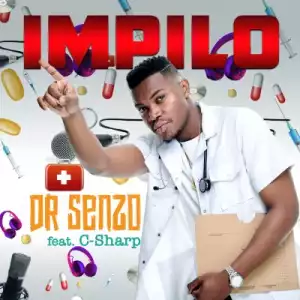 Dr Senzo – Impilo ft. C-Sharp
