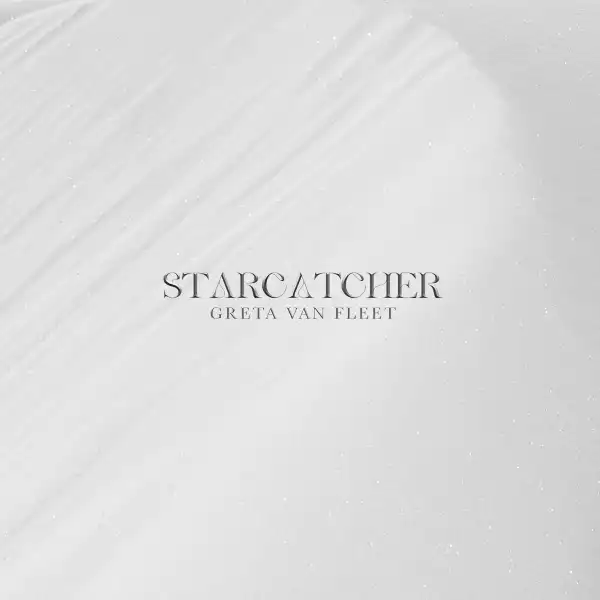 Greta Van Fleet - Starcatcher (Album)