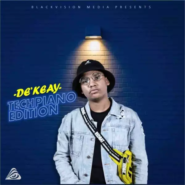 De’KeaY – Tech Piano Edition (EP)