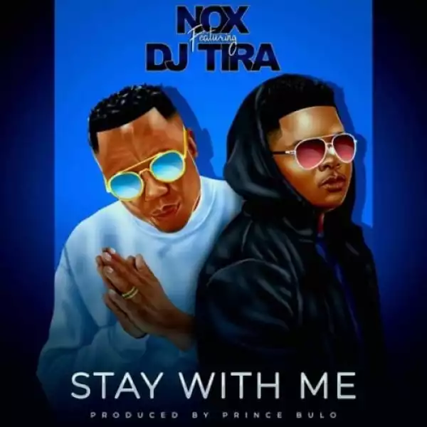 Nox – Stay With Me ft. DJ Tira (Video)
