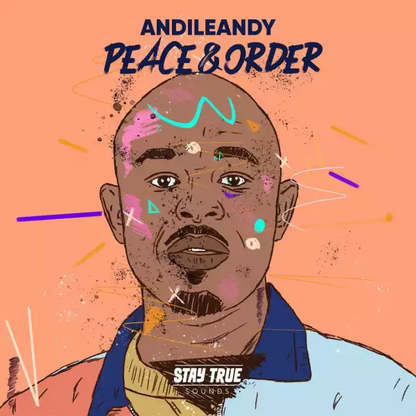 AndileAndy Ft. Grants Austins – Need To Be