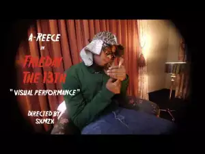 A-Reece – FRIEday the 13th (Video)