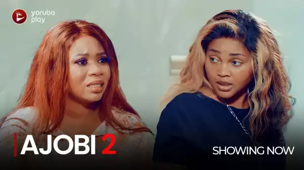 Ajobi Part 2 (2022 Yoruba Movie)