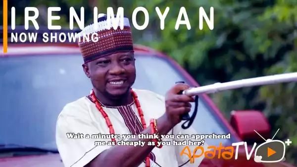 Irenimoyan (2021 Yoruba Movie)