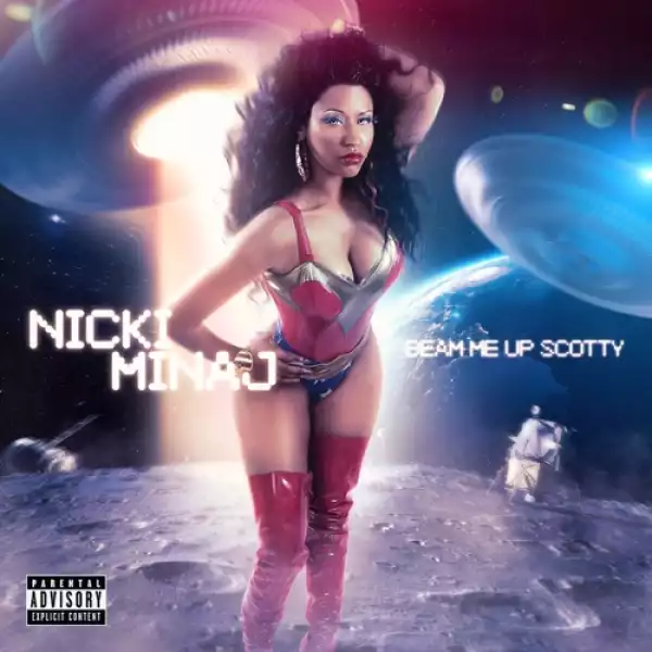 Nicki Minaj – Beam Me Up Scotty (Mixtape)