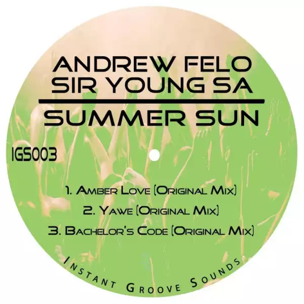 Andrew Felo & Sir Young SA – Summer Sun (EP)