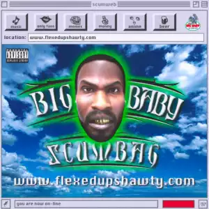 Big Baby Scumbag – Scumweb 98
