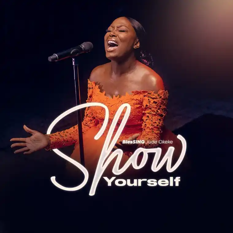 BlesSING Jude Okeke – Show Yourself (Video)