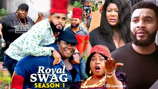 ROYAL SWAG SEASON 6  (2020 Nollywood Movie)