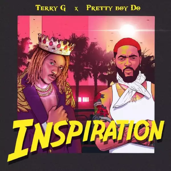 Terry G - Inspiration ft. Prettyboy D-O