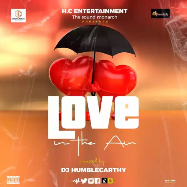 DJ Humblecarthy – Love In The Air Vol. 1