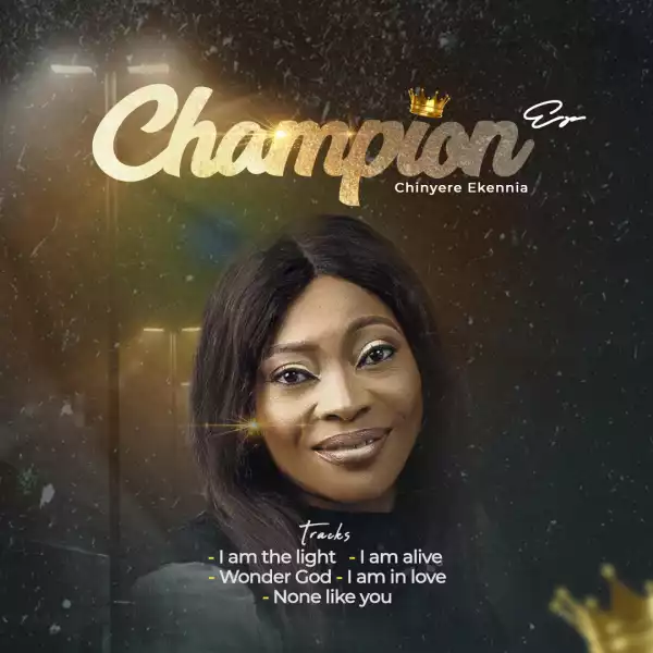 Chinyere Ekennia – Champion (EP)