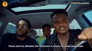 Pencil D Comedian & OluwaDolarz  – The Whisper (Comedy Video)