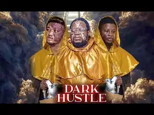Dark Hustle (2022 Yoruba Movie)