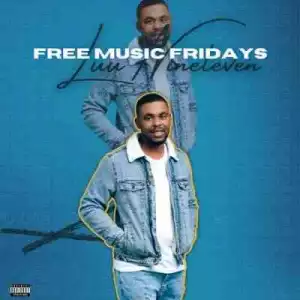 Luu Nineleven – Free Music Fridays (EP)