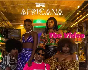 Efe – Africana (Video)