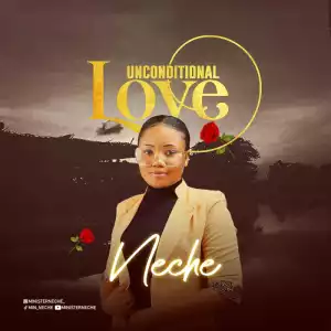 Neche – Unconditional Love