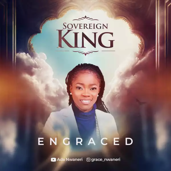 Engraced – Sovereign King (Album)