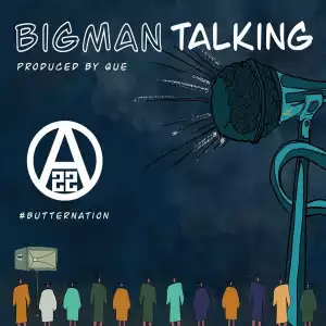 Ajebutter22 - Big Man Talking