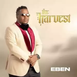 Eben – The Harvest (Album)