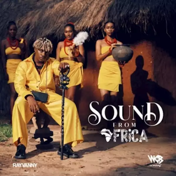 Rayvanny – Sound From Africa (Album)