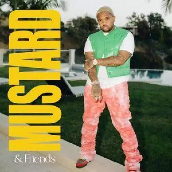 Mustard – Mustard and Friends (EP)