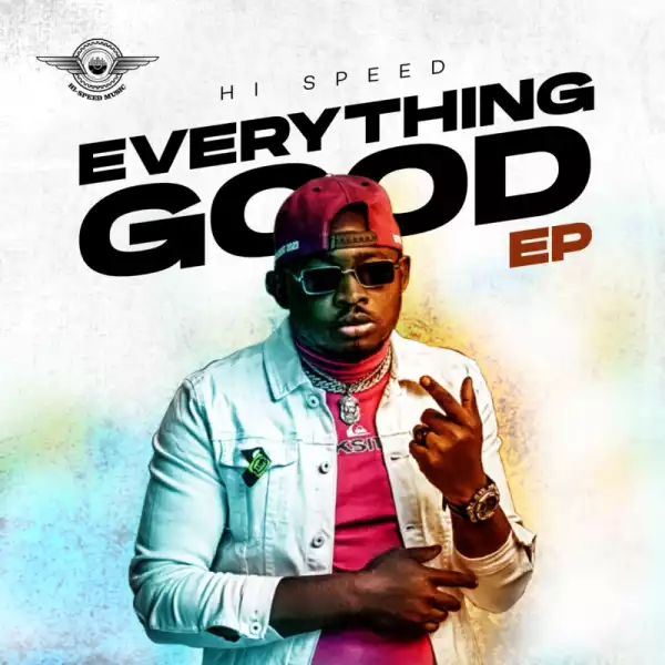 Hi-Speed – Everything Good (EP)