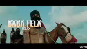Mr Real – Baba Fela Remix ft. Zlatan, Laycon (Video)