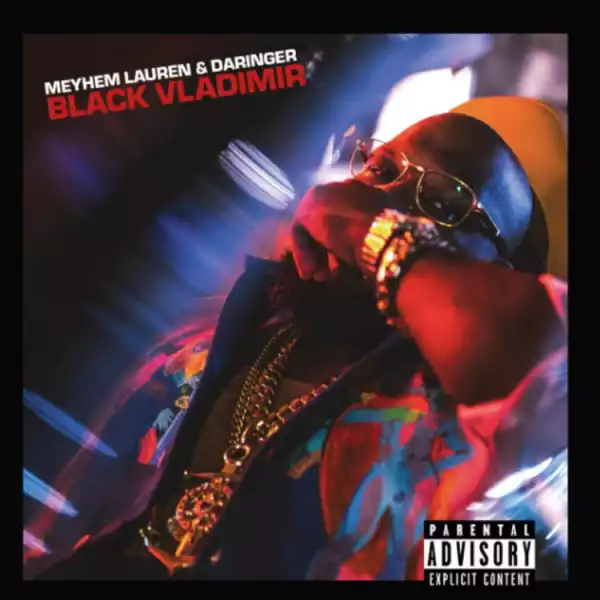 Meyhem Lauren & Daringer  - Black Vladimir (Album)