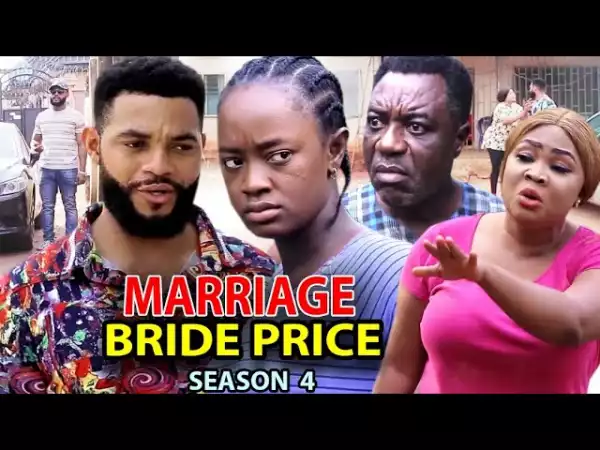 Marriage Bride Price Season 4