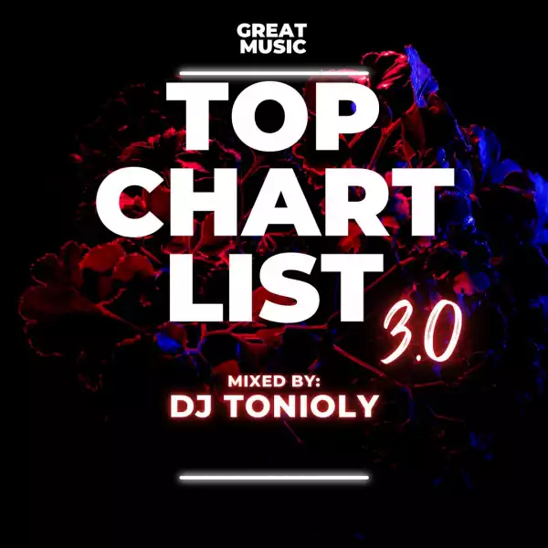 Dj Tonioly – Top Chart List Mix 3.0