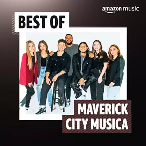 Best Of Maverick City Worship Songs Mixtape