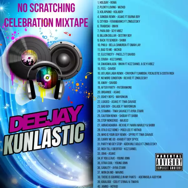 DJ Kunlastic – No Scratching Celebration Mix