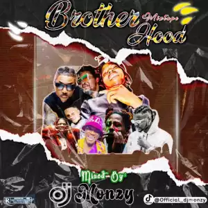 DJ Monzy – Brotherhood Mix