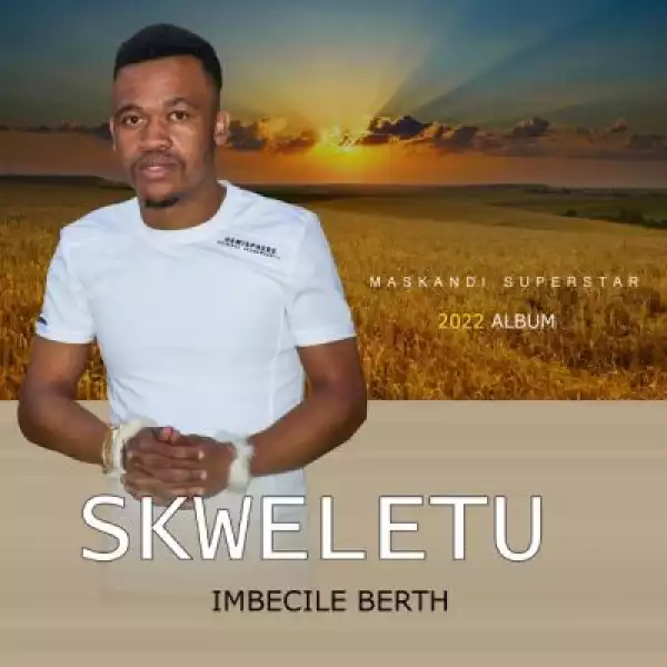 Skweletu – Imbecile Berth (Album)