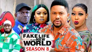 Fake Life In The New World Season 8