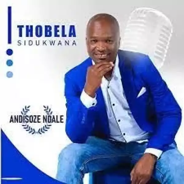 Thobela Sidukwana – Hallelujah