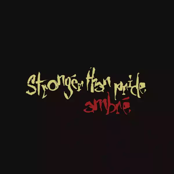 Ambré – stronger than pride