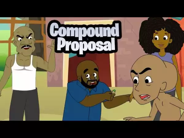 House Of Ajebo – Compound Proposal (Comedy Video)