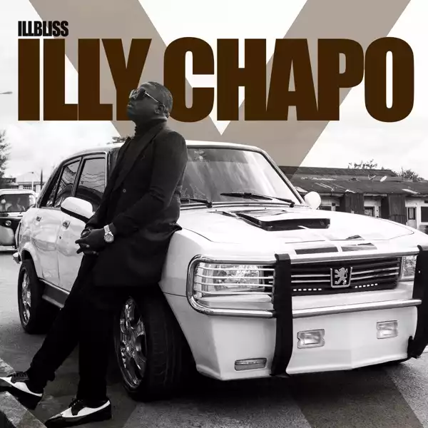 iLLbliss – iLLy Chapo X (Album)