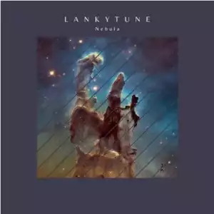 Lankytune – Nebula (Original Mix)