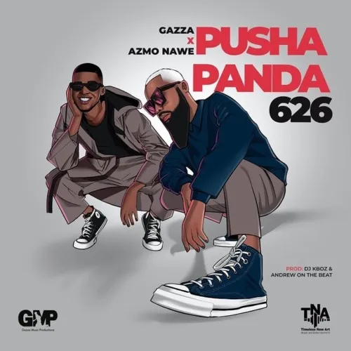 Gazza – Pusha Panda 626 ft Azmo Nawe