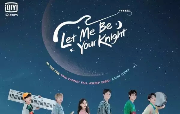 Let Me Be Your Knight Season 1
