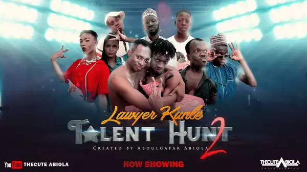 TheCute Abiola - The Talent Hunt [Part 2] (Comedy Video)